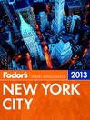 Cover image for Fodor's New York City 2013